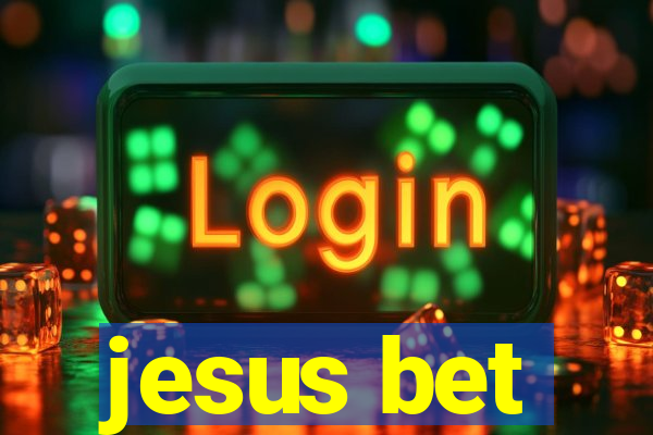 jesus bet